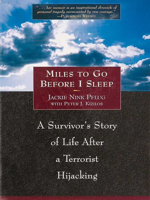 Title details for Miles to Go Before I Sleep by Jackie Nink Pflug - Available